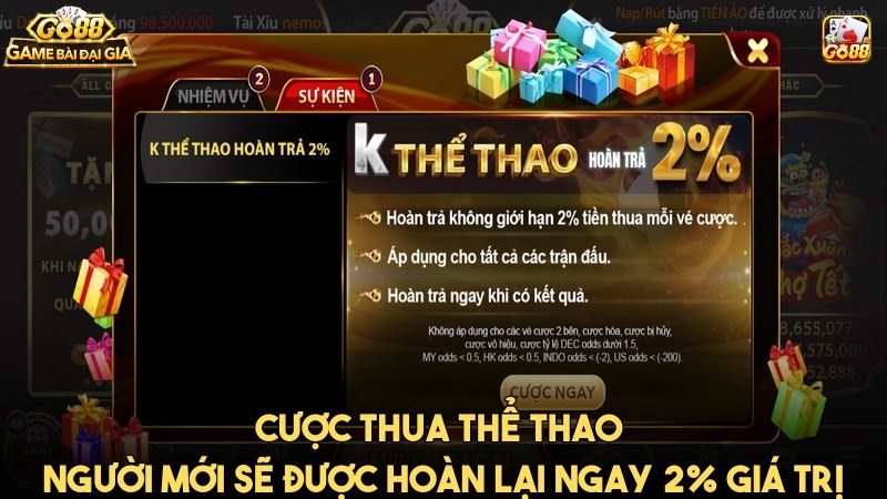 Khi cược thua thể thao người mới sẽ được hoàn lại ngay 2% giá trị