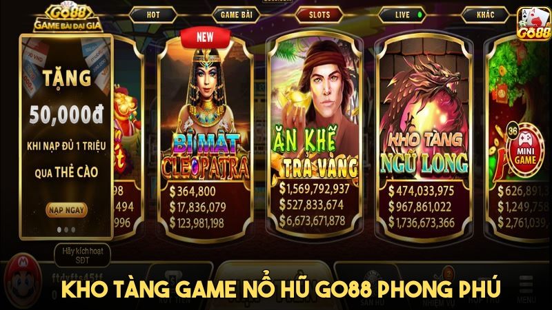 Go88 tự hào mang đến cho bet thủ một kho tàng game nổ hũ phong phú